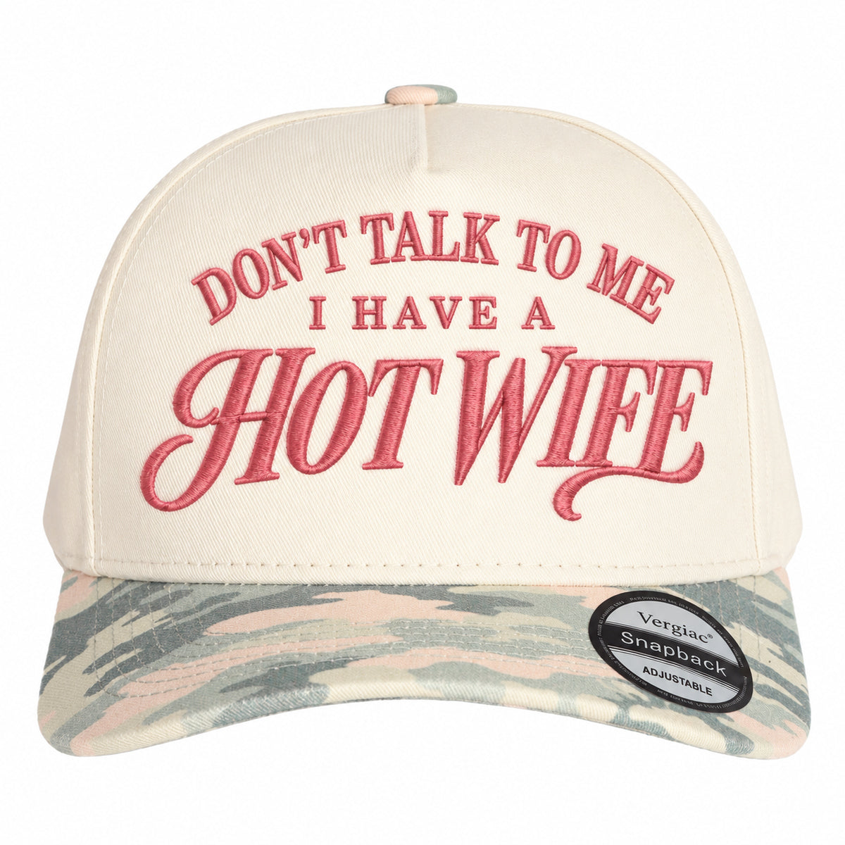 Dont Talk To Me I Have A Hot Wife 5-Panel Trucker Hat