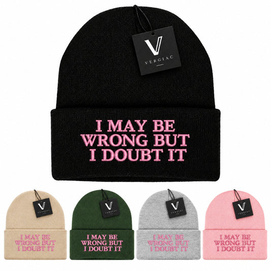A I MAY BE WRONG BUT I DOUBT IT Embroidered Acrylic Knitted Hat Unisex High Elasticity High Gram Weight Warm and Comfortable