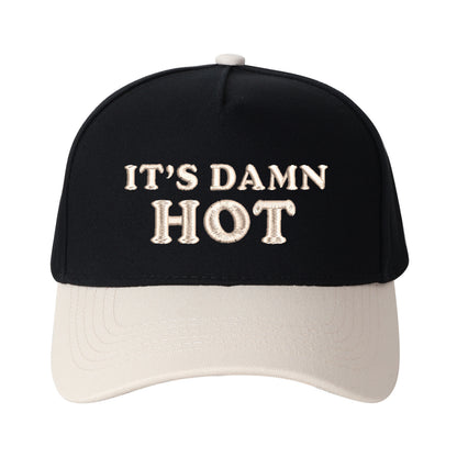 It's Damn Hot Embroidered Trucker Hat