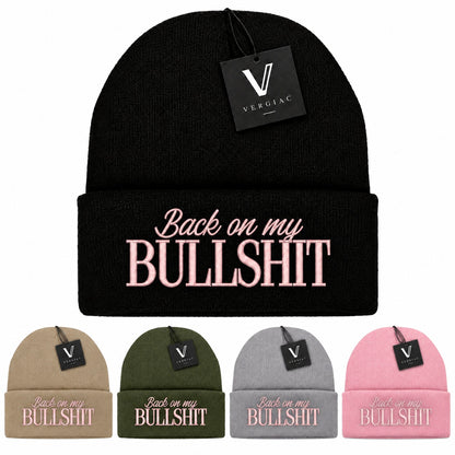 A Back on my BULLSHIT Embroidered Acrylic Knitted Hat Unisex High Elasticity High Gram Weight Warm and Comfortable
