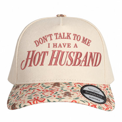 Dont Talk To Me I Have A Hot Husband 5-Panel Trucker Hat