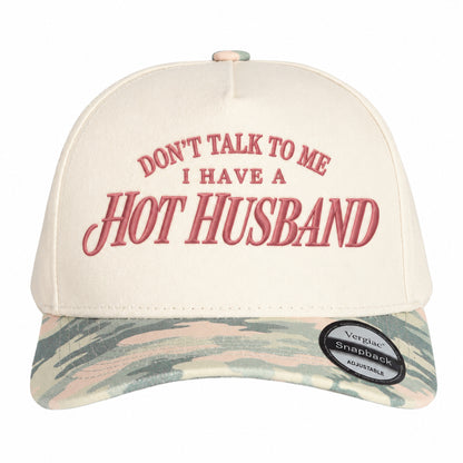Dont Talk To Me I Have A Hot Husband 5-Panel Trucker Hat