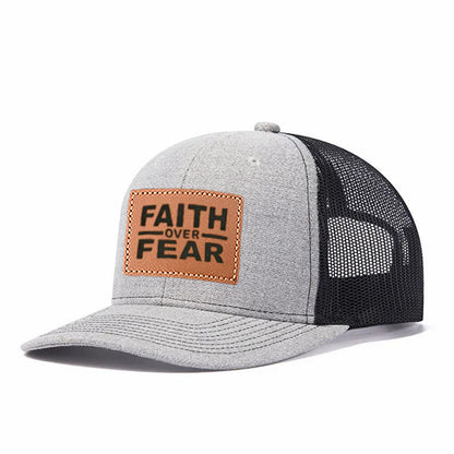 Faith Over Fear Leather Patch Trucker Hat