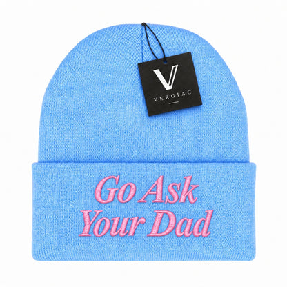 A Go Ask Your Dad Embroidered Acrylic Knitted Hat Unisex High Elasticity High Gram Weight Warm and Comfortable