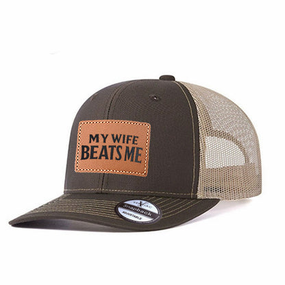 My Wife Beats Me Leather Patch Trucker Hat