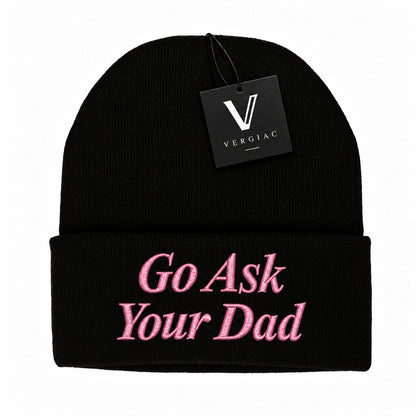 A Go Ask Your Dad Embroidered Acrylic Knitted Hat Unisex High Elasticity High Gram Weight Warm and Comfortable