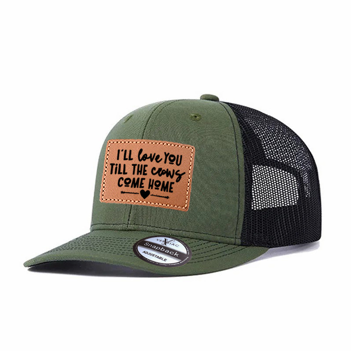 I'll Love You Till The Cows Come Home Leather Patch Trucker Hat