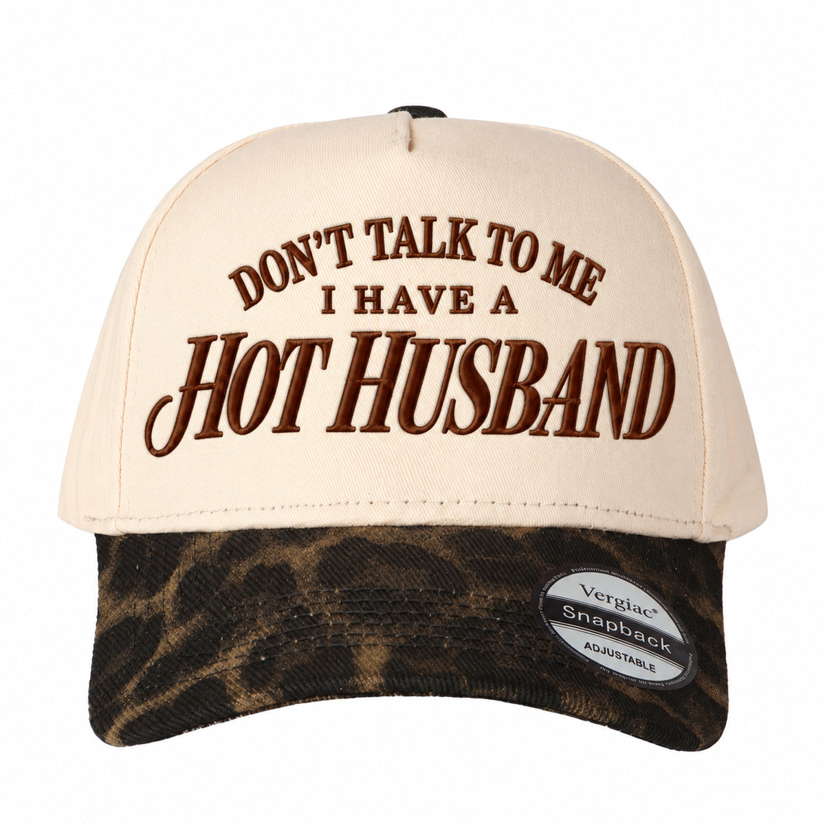 Dont Talk To Me I Have A Hot Husband 5-Panel Trucker Hat