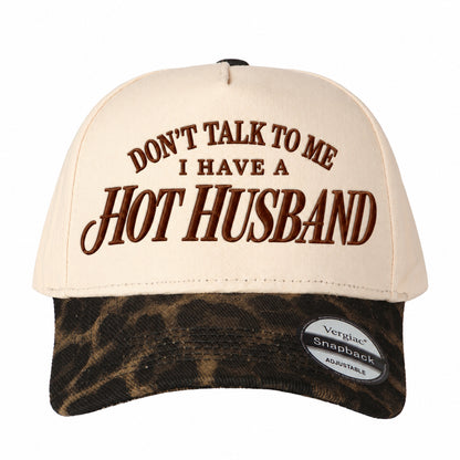 Dont Talk To Me I Have A Hot Husband 5-Panel Trucker Hat