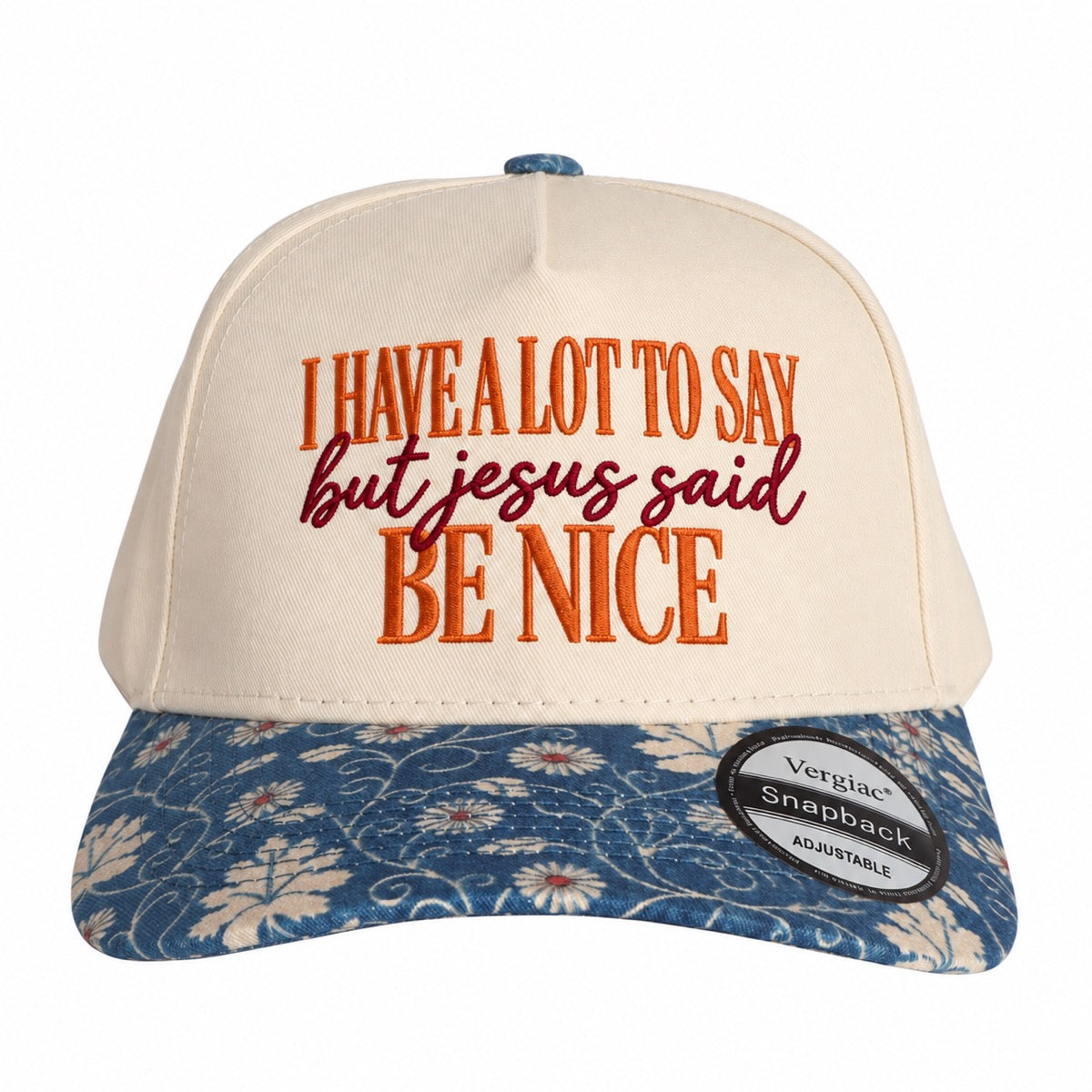 I Have A Lot To Say But Jesus Said Be Nice 5-Panel Trucker Hat