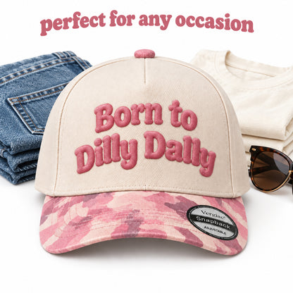 Born To Dilly Dally 5-Panel Trucker Hat