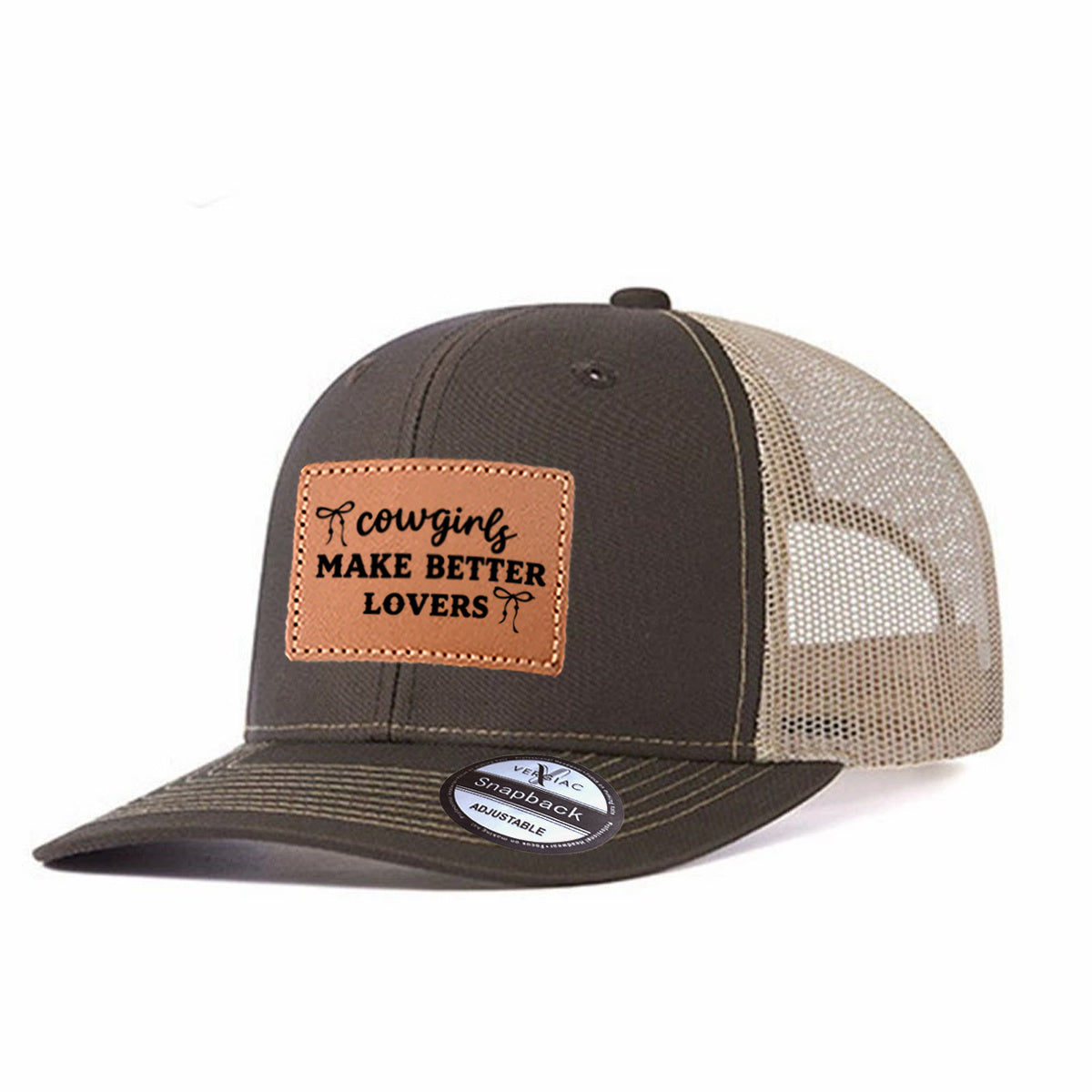 Cowgirls Make Better Lovers Leather Patch Trucker Hat