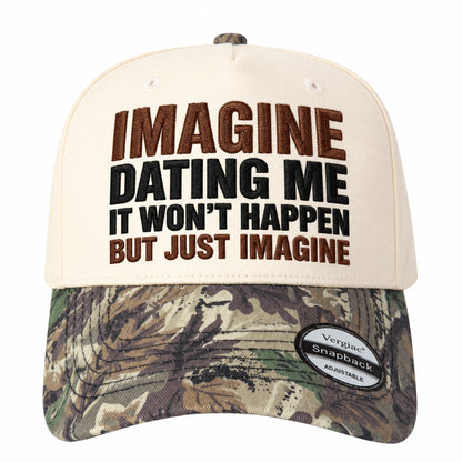 Imagine Dating Me Novelty Slogan 5-Panel Trucker Hat
