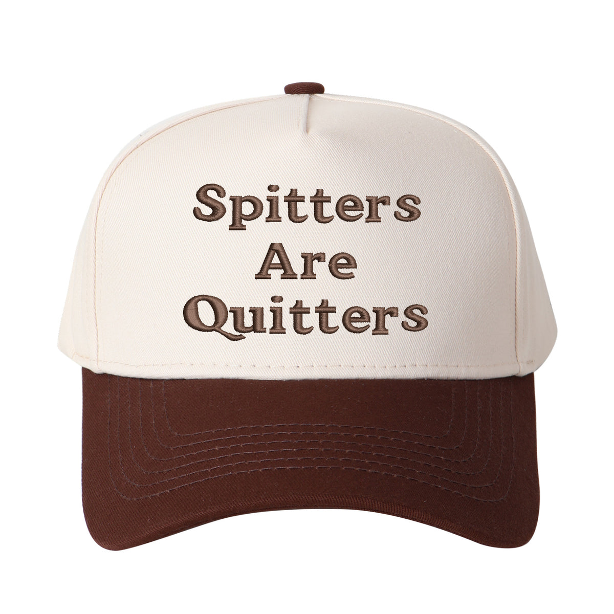 Spitters Are Quitters Embroidered Trucker Hat