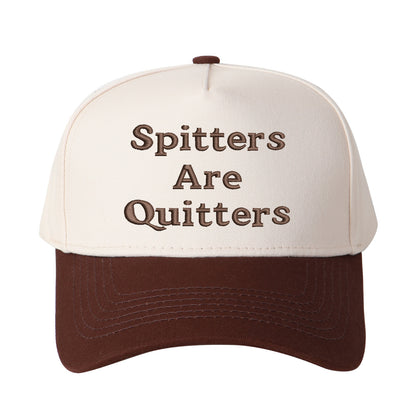 Spitters Are Quitters Embroidered Trucker Hat