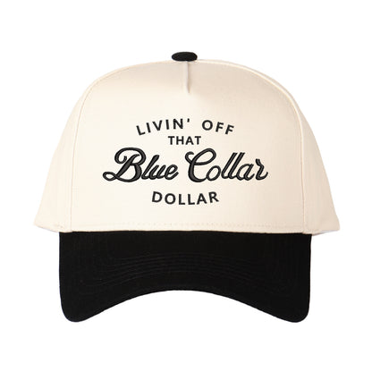 Livin' Off That Blue Collar Dollar Embroidered Trucker Hat