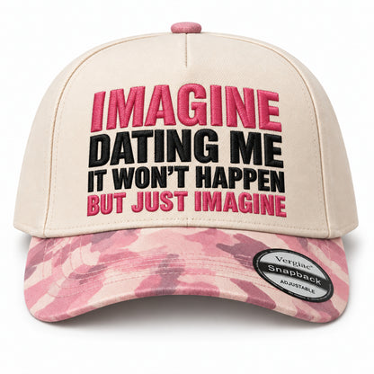 Imagine Dating Me Novelty Slogan 5-Panel Trucker Hat