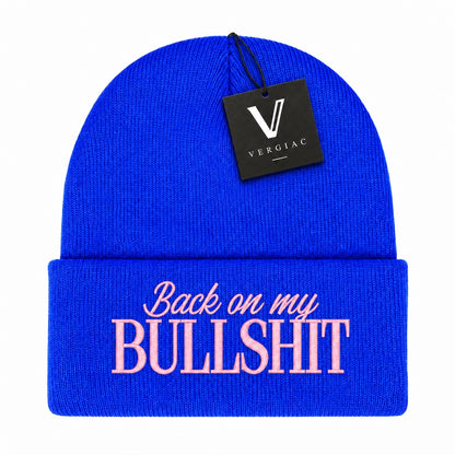 A Back on my BULLSHIT Embroidered Acrylic Knitted Hat Unisex High Elasticity High Gram Weight Warm and Comfortable