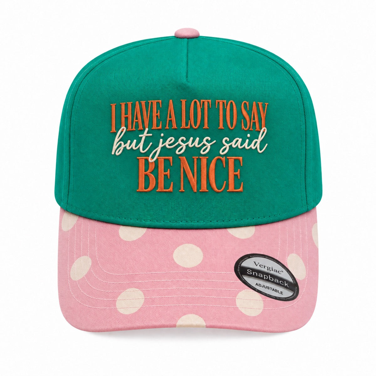 I Have A Lot To Say But Jesus Said Be Nice 5-Panel Trucker Hat