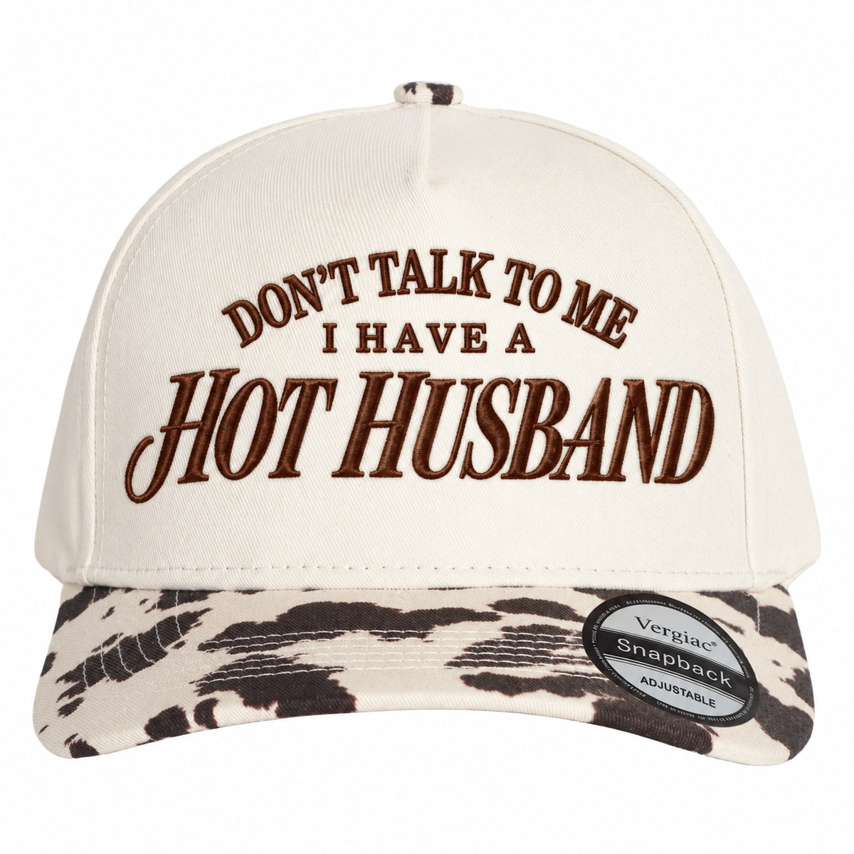 Dont Talk To Me I Have A Hot Husband 5-Panel Trucker Hat