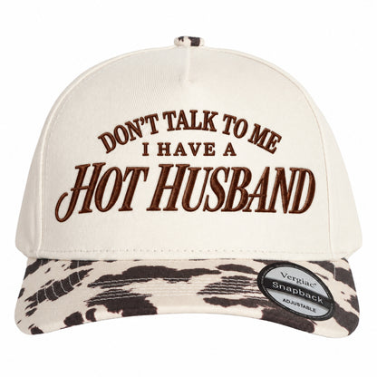 Dont Talk To Me I Have A Hot Husband 5-Panel Trucker Hat