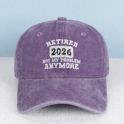 Retired 2026 Not My Problem Anymore Embroidered Trucker Hat