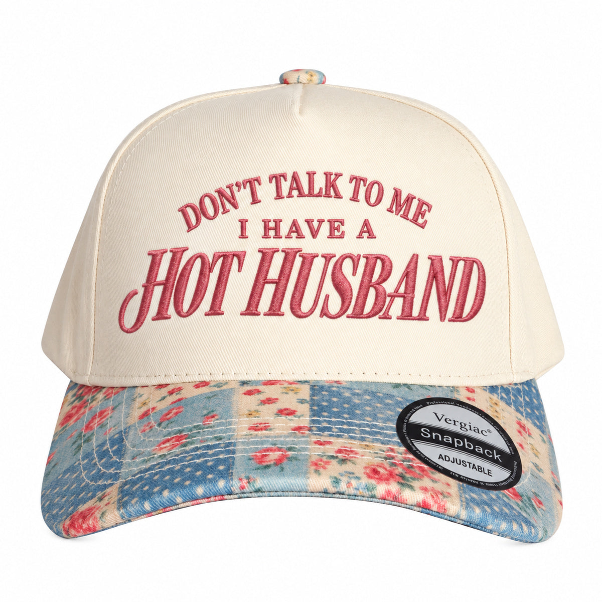 Dont Talk To Me I Have A Hot Husband 5-Panel Trucker Hat