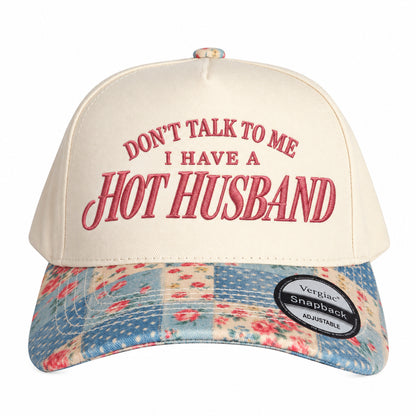 Dont Talk To Me I Have A Hot Husband 5-Panel Trucker Hat