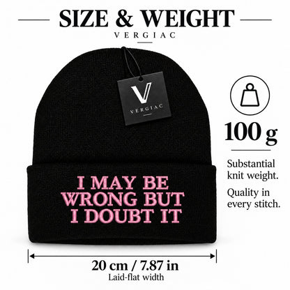 A I MAY BE WRONG BUT I DOUBT IT Embroidered Acrylic Knitted Hat Unisex High Elasticity High Gram Weight Warm and Comfortable