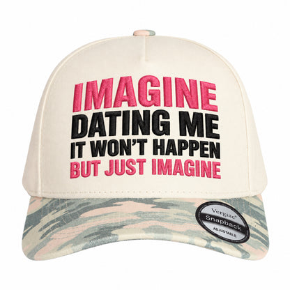 Imagine Dating Me Novelty Slogan 5-Panel Trucker Hat