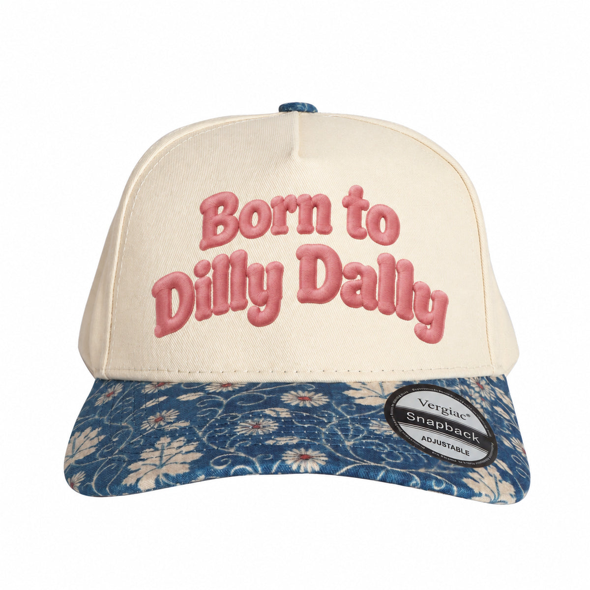 Born To Dilly Dally 5-Panel Trucker Hat