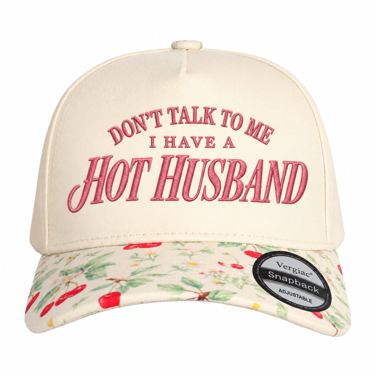 Dont Talk To Me I Have A Hot Husband 5-Panel Trucker Hat