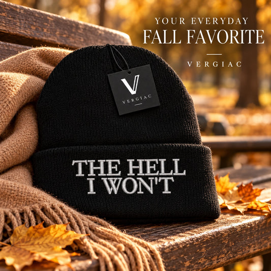 A THE HELL I WON'TEmbroidered Acrylic Knitted Hat Unisex High Elasticity High Gram Weight Warm and Comfortable