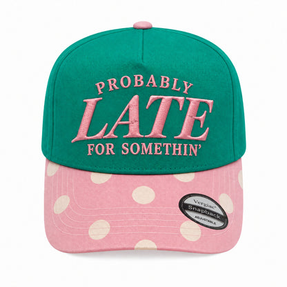 Probably Late For Somethin 5-Panel Trucker Hat